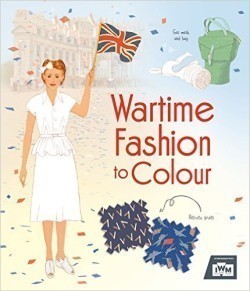 Wartime Fashion to Colour (Colouring Book)