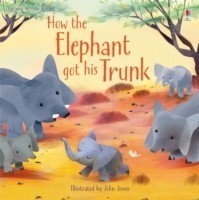 HOW THE ELEPHANT GOT HIS TRUNK