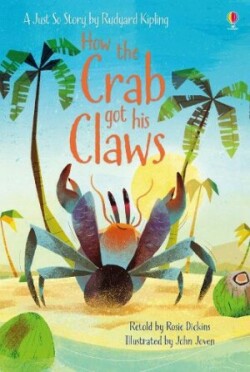 Usborne First Reading Level 1: How the Crab Got His Claws