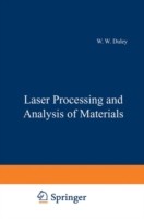 Duley, Walter W. - Laser Processing and Analysis of Materials