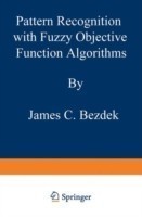 Pattern Recognition with Fuzzy Objective Function Algorithms*