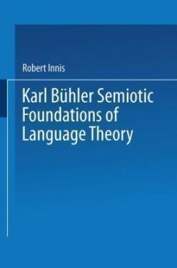 Karl Bühler Semiotic Foundations of Language Theory