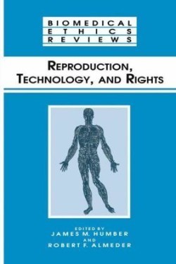 Reproduction, Technology, and Rights