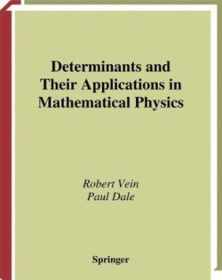 Determinants and Their Applications in Mathematical Physics