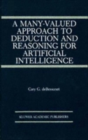 Many-Valued Approach to Deduction and Reasoning for Artificial Intelligence