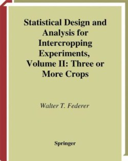 Statistical Design and Analysis for Intercropping Experiments