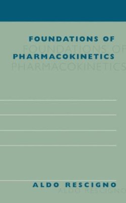 Foundations of Pharmacokinetics