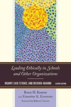 Leading Ethically in Schools and Other Organizations