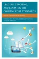 Leading, Teaching, and Learning the Common Core Standards