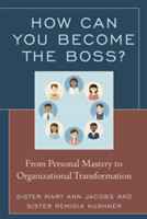 How Can You Become the Boss?