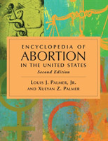 Encyclopedia of Abortion in the United States, 2d ed.