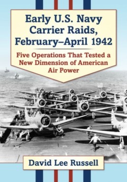 Early U.S. Navy Carrier Raids, February-April 1942