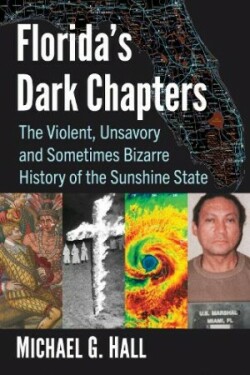 Florida's Dark Chapters