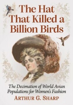 Hat That Killed a Billion Birds