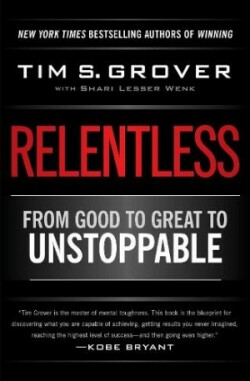 Relentless From Good to Great to Unstoppable