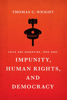 Impunity, Human Rights, and Democracy