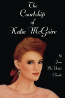 Courtship of Katie McGuire