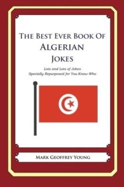 Best Ever Book of Algerian Jokes