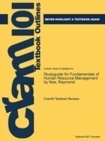 Studyguide for Fundamentals of Human Resource Management by Noe, Raymond