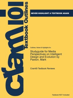 Studyguide for Media Perspectives on Intelligent Design and Evolution by Paxton, Mark
