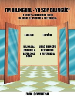 I'm Bilingual - Yo Soy Bilingue A Study & Reference Book