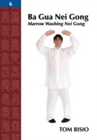 Ba Gua Nei Gong, Volume 6