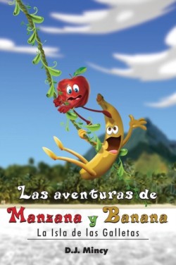 aventuras de Manzana y Banana La Isla de las Galletas