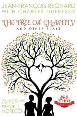 Tree of Chastity and Other Plays