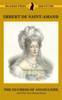 Duchess of Angouleme and the Two Restorations