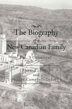 Biography of a New Canadian Family