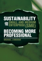 Sustainability and the Small and Medium Enterprise (Sme)