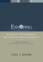 Envoping, Interagir Avec L'Environnement Operationnel Au Temps Des Regulateurs