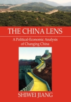 China Lens A Political-Economic Analysis of Changing China