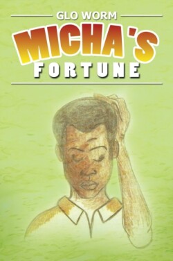 Micha's Fortune