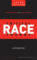 Critical Race Theory (Third Edition)