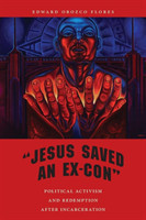 "Jesus Saved an Ex-Con"