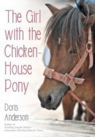 Girl with the Chicken-House Pony