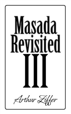 Masada Revisited III