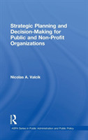 Strategic Planning and Decision-Making for Public and Non-Profit Organizations