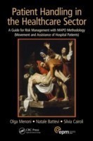 Patient Handling in the Healthcare Sector A Guide for Risk Management with MAPO Methodology (Movemen