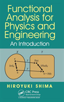 Functional Analysis for Physics and Engineering