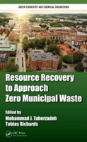 Resource Recovery to Approach Zero Municipal Waste