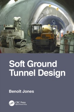 Soft Ground Tunnel Design