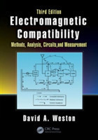 Electromagnetic Compatibility Methods, Analysis, Circuits, and Measurement, Third Edition