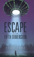 Escape to the Fifth Dimension