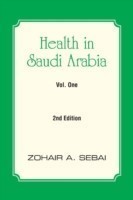 Health in Saudi Arabia Vol. One