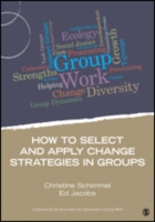 How to Select and Apply Change Strategies in Groups