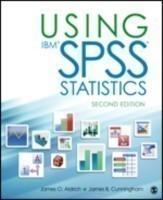 Using IBM® SPSS® Statistics: An Interactive Hands-On Approach, 2nd Ed.