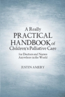 Really Practical Handbook of Children's Palliative Care