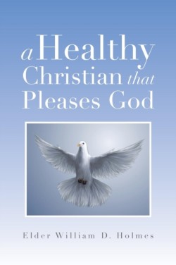Healthy Christian That Pleases God